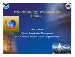 Paleoclimatology- Window to the Future? David J. Nicosia Warning Coordination Meteorologist