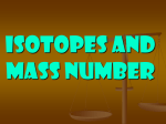 Isotopes and Mass Number