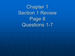 Chapter 1 Section 1 Review Page 8 Questions 1-7