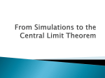 From Simulations to the Central Limit Theorem