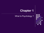 Chpt 1 What is Psychology