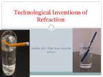 Technological Inventions of Refraction