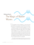 The Magic of Matter Waves Wolfgang Ketterle