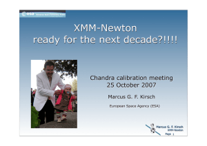 ?! XMM-Newton ready for the next decade?!!!! Chandra calibration meeting