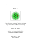 Ultracold atoms in optical lattices with long- PhD Thesis