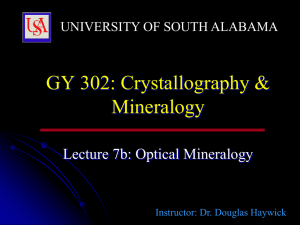 GY 302: Crystallography &amp; Mineralogy  Lecture 7b: Optical Mineralogy