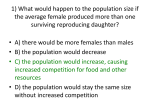 1) What would happen to the population size if the average female