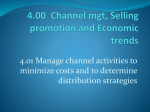 4.01 Manage channel activities to minimize costs and to determine