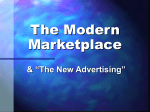 Chapter Two The Modern Marketplace and "The New Advertising”