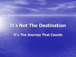 It`s Not The Destination