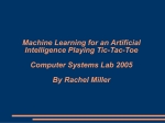 Machine Learning for an Artificial Intelligence Playing Tic-Tac