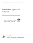Probabilistic Approaches in Search AAAI Press