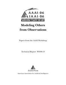 Modeling Others from Observations AAAI Press Papers from the AAAI Workshop