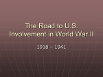 The Road to US Involvement in World War II