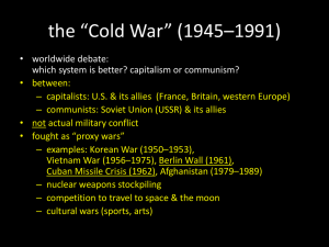 the “Cold War” (1945–1991)