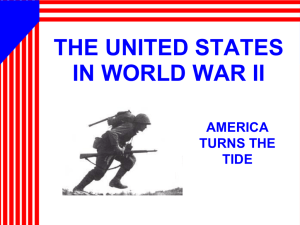 THE UNITED STATES IN WORLD WAR II AMERICA TURNS THE