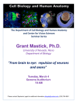 Grant Mastick, Ph.D. &#34;From brain to eye:  repulsion of neurons