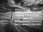 DISCUSS THE DESCRIPTIONS OF THE LOCAL LANDSCAPE AND ITS