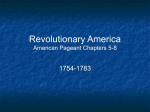 Revolutionary America American Pageant Chapters 5-8