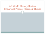 AP World History Review Important People, Places, and Things