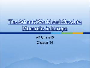 The Atlantic World and Absolute Monarchs in Europe