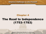Chapter 4 Powerpoint: The Road to Independence