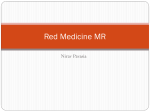 Red Medicine MR