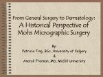 MOHS MICROGRAPHIC SURGERY: A HISTORICAL