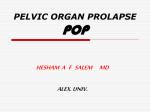 PELVIC ORGAN PROLAPSE POP