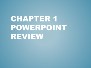 Chapter 1 Powerpoint Review