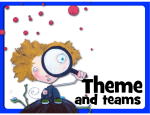 Theme and teams