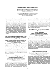 Neuroeconomics and the Social Brain Henrik Walter (-frankfurt.de) Peter Kenning (-muenster.de)
