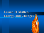 Lesson 11 Matter, Energy, and Changes