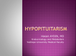 Hypopituitarism - University of Yeditepe Faculty of Medicine, 2011