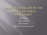 New Research in Early Psychosis - Early Assessment and Support