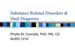 Substance Related Disorders & Dual Diagnosis