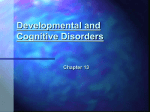 Developmental and Cognitive Disorders