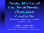 Treating Addiction and Other Mental Disorders: Clinical