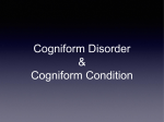 Cogniform Disorder & Cogniform Condition