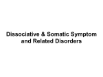 Dissociative & Somatic Symptom and Related Disorders