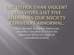 Other than violent behaviors, list five behaviors our society considers