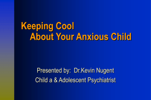 Keeping Cool About Your Anxious Child