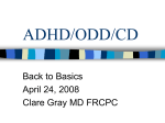 Attention Deficit Hyperactivity , Oppositional Defiant , Conduct