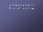 Contemporary Issues in Abnormal Psychology