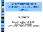 Attention Deficit/ Hyperactivity Disorder