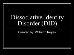 Dissociative Identity Disorder (DID)