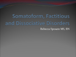 Somatoform, Factitious and Dissociative Disorders