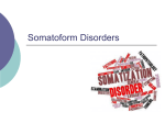 Somatoform & Dissociative Disorders
