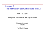 Lecture 3: The Instruction Set Architecture (cont.) COS / ELE 375