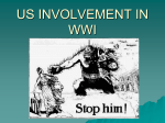US INVOLVEMENT IN WWI - American History I and II